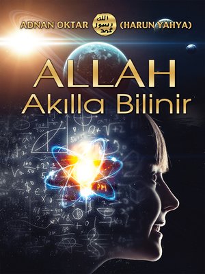 cover image of Allah Akılla Bilinir